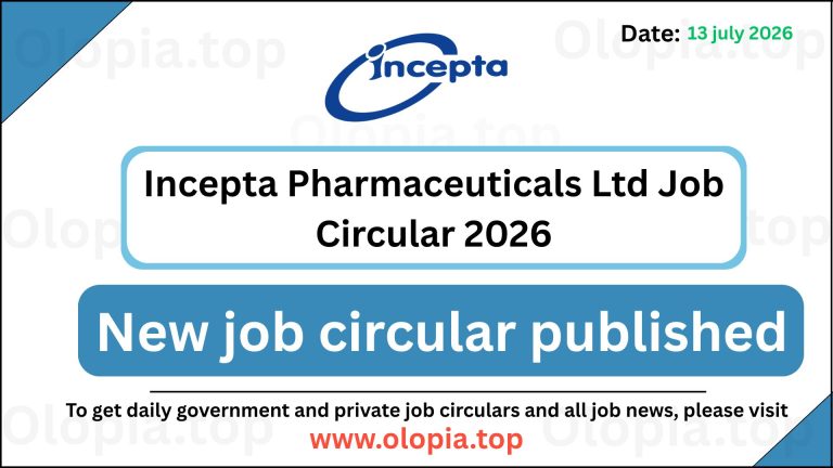 Incepta Pharmaceuticals Ltd Job Circular 2026